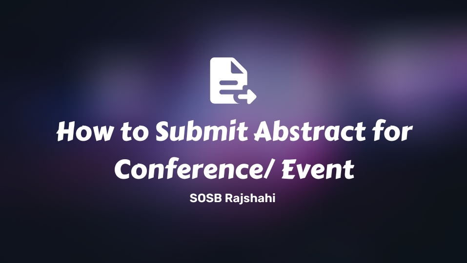 How to Submit Abstract for Conference/ Event