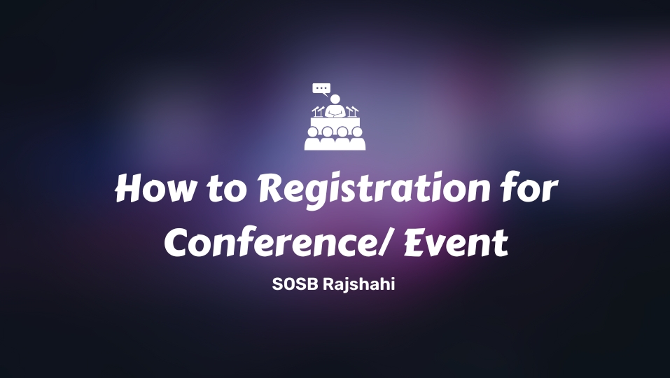 How to Registration for Conference/ Event